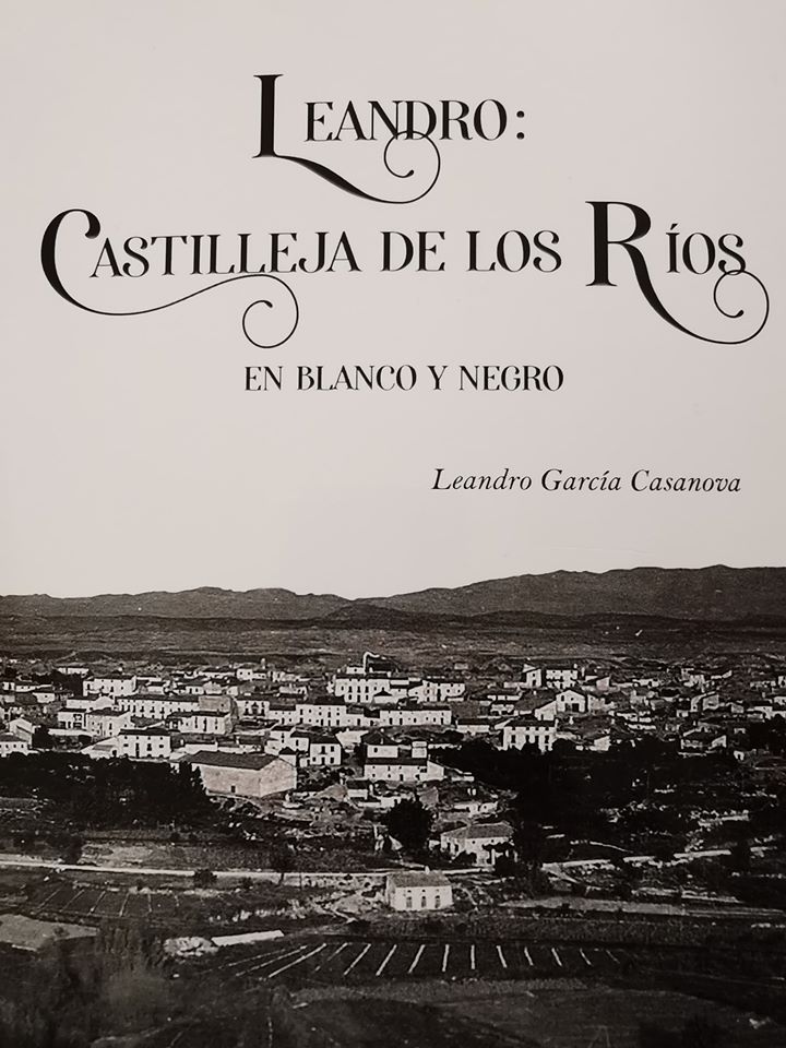 Presentación del libro: “Leandro: Castillejar de los Rios”.
