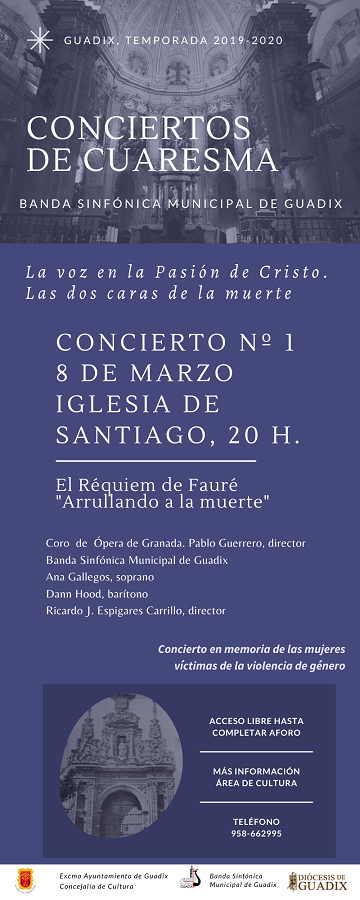 CICLO DE CONCIERTOS DE CUARESMA 2020 _ CONCIERTO Nº1:  ” EL REQUIEN DE FAURÉ ” ARRULLANDO A LA MUERTE”