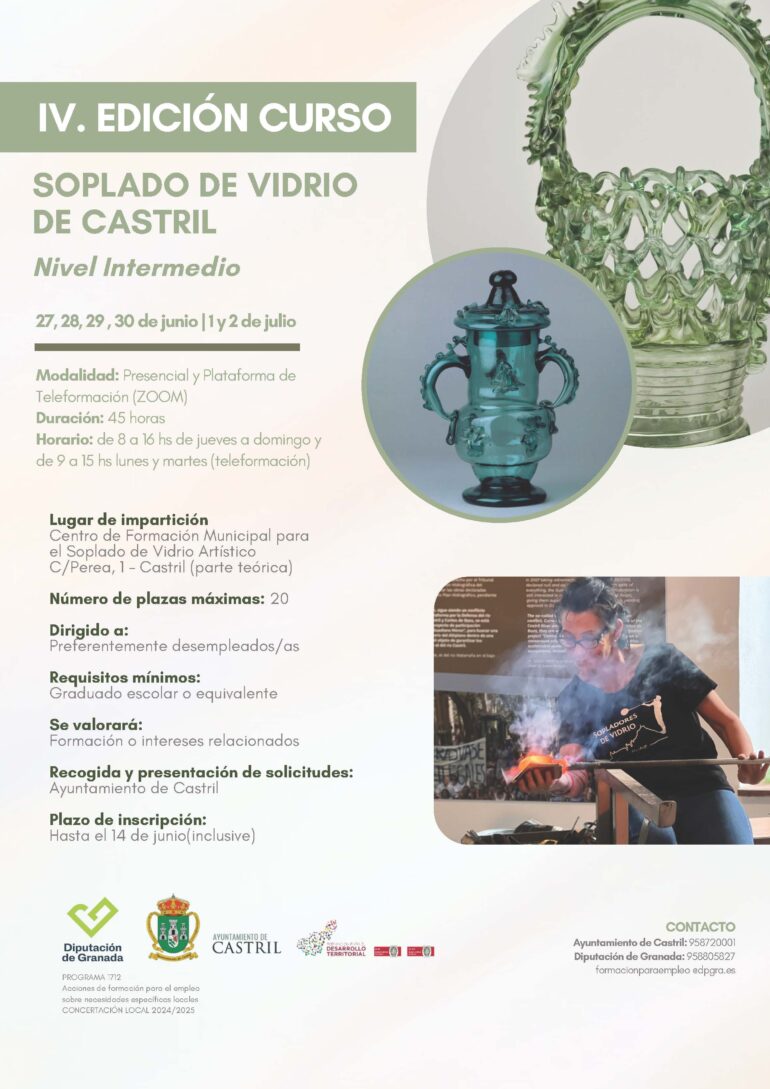 ¡ AMPLIADO PLAZO DE  INSCRIPCIÓN HASTA MARTES 18 DE JUNIO ! IV EDICIÓN. CURSO PARA EL SOPLADO DEL VIDRIO ARTÍSTICO DE CASTRIL. NIVEL INTERMEDIO