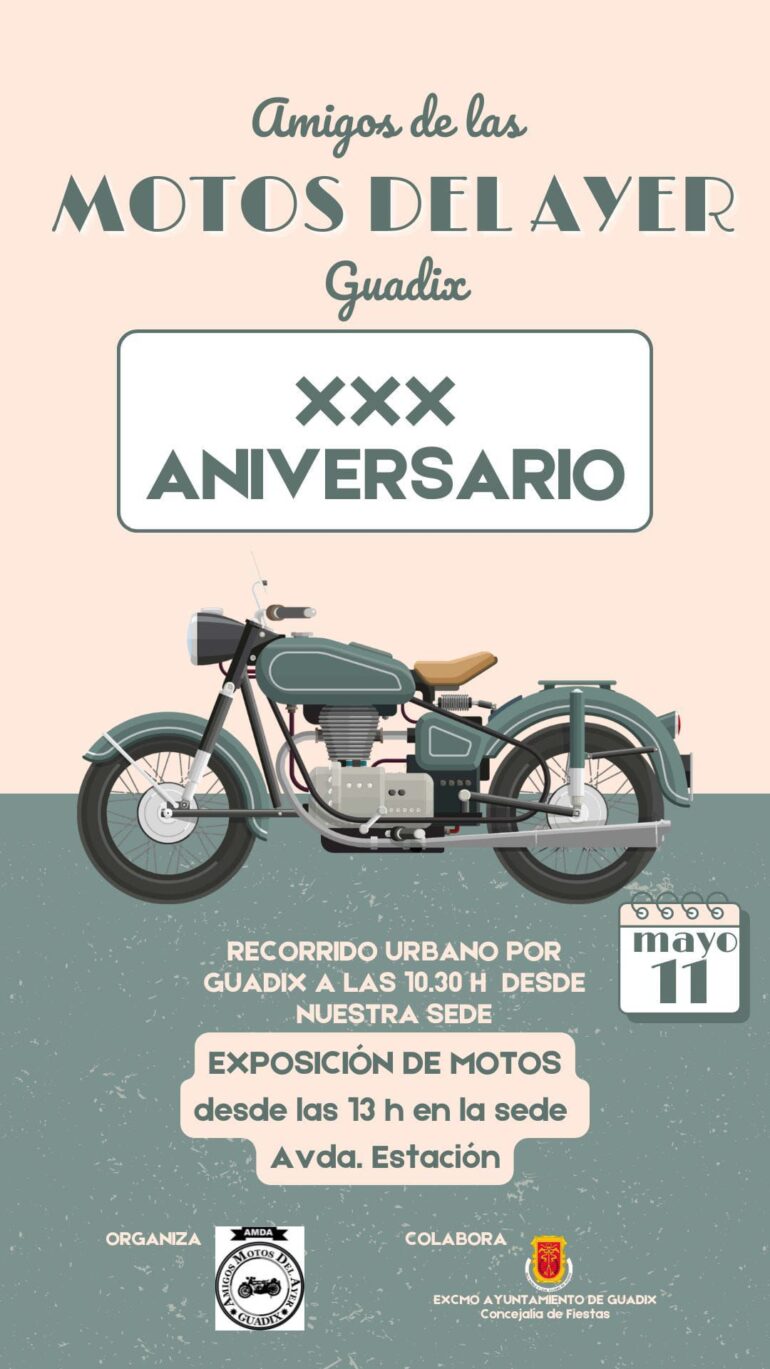 XXX Aniversario – Amigos de las Motos del Ayer Guadix, 11 de mayo